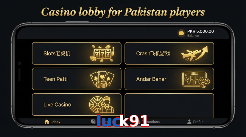 Lobby view of Luck91 for Pakistan users