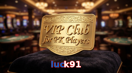 Main screen of Luck91 vip page for PK players